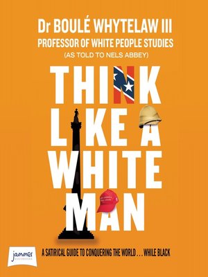 Think Like a White Man - Audiobook